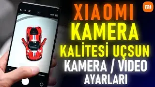 Xiaomi Telefonlarda En İYİ KAMERA VE VİDEO AYARI !