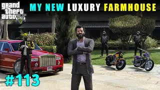 Finally Upgrading Our New Luxury Farmhouse | Gta V Gameplay