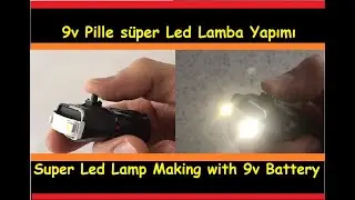 Pille yapılan icatlar.Pille Led çalıştırma . How To Make a Super Bright Led Light 9v battery