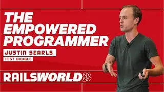 Justin Searls - The Empowered Programmer - Rails World 2024