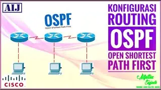 OSPF Konsep dan Implementasi Routing Protocol || Open Shortest Path First