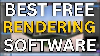 7 Best Free Rendering Software 2025