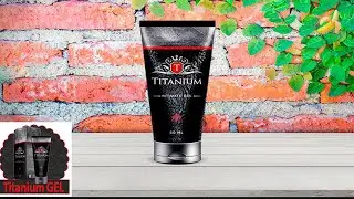 Гель для увеличение члена Титаниум (Titanium): инструкция, отзывы, результаты🍒