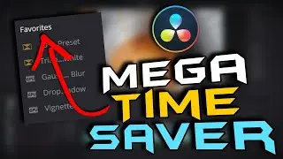 You Will Wish You Knew. Use Favorites Section to Edit Faster - Davinci Resolve