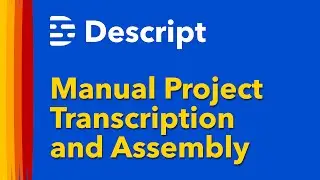 Manual Project Setup and Transcription in Descript