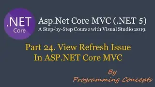 Part 24. View Refresh Issue | Why AddRazorRuntimeCompilation not available by default. | ASPNETCore