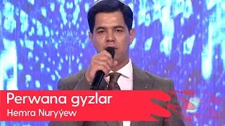 Hemra Nuryyew - Perwana gyzlar | 2023