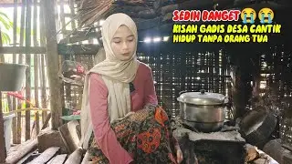 SEMUA ORANG IKUT MENANGIS MELIHAT DERITA PAHIT GADIS DESA CANTIK DARI KECIL TINGGAL SAMA NENEK