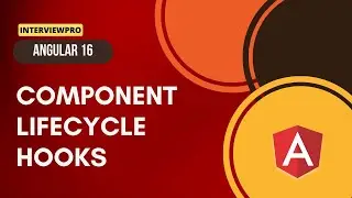 [41] Angular 16 | Component Lifecycle | Lifecycle Hooks