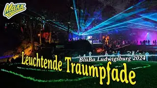 Leuchtende Traumpfade | BlüBa | Ludwigsburg | Doku | 2024