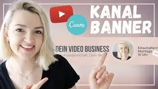 YouTube KANAL BANNER erstellen mit CANVA - Canva Tutorial 2021