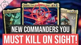 New Commanders You Must Kill on Sight! | Enemy #1 | Overpowered Commanders | EDH | MTG | Commander