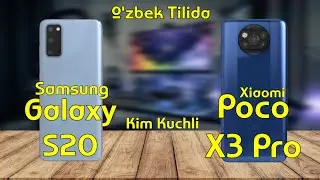 Samsung Galaxy s20 va Xiaomi Poco X3 Pro