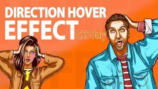 CSS Only Direction Aware Hover Effect | Awesome CSS Hover Effect