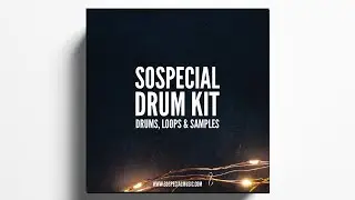 SOSPECIAL DRUMKIT | Rick Ross, Nipsey Hussle, Meek Mill type drumkit