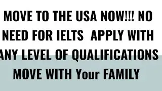 MOVE TO USA EASILY NO IELTS NEEDED/FREE APPLICATION/FULL SPONSORSHIP FOR EVERYONE