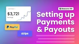 How to Setup Payments & Payouts on Beacons! (Tutorial)