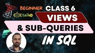 Class 6 Create subqueries and views in SQL by taik18