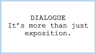 Dialogue is MORE than Exposition | The Film Look