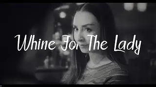 Whine For The Lady - A Neo Noir Comedy Short