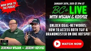 BC+ Live 01-30-25: Unlock Dual-Networks: How to Access both TGIF & Brandmeister on One Hotspot