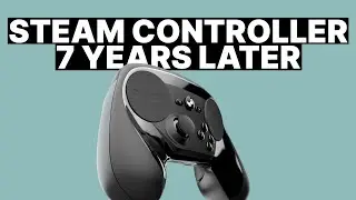 Steam Controller Review: 7 Years Later!