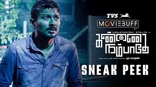 Kannai Nambathey - Sneak Peek | Udhayanidhi Stalin | Prasanna | Srikanth | Mu Maaran