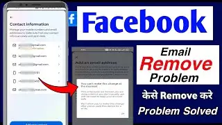 How To Remove Gmail From Facebook 2024 | You can't make this change at the moment problem solve ✅