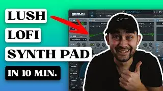 How to Lush LoFi House Pad in 10 min | Serum Tutorial