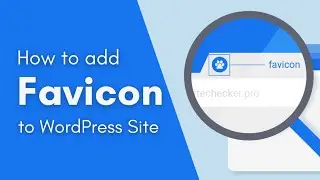 How to Add a Favicon to your WordPress site