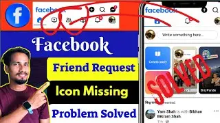 Facebook friend request icon missing problem solved 2024