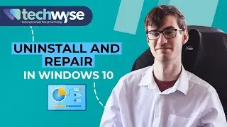 How to Repair and Uninstall Software in Windows 10