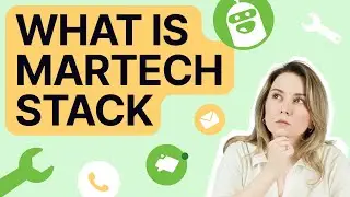 MarTech Stack: Part I