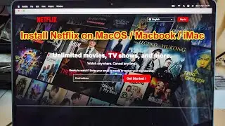 Netflix on MacOS / MacBook / iMac