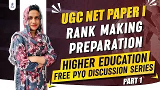 UGC NET Paper I | Rank Making Preparation | Higher Education | Free PYQ Discussion Series | Part 1