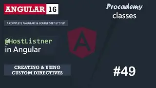 #49 @HostListner in Angular | Creating & Using Custom Directive | A Complete Angular Course