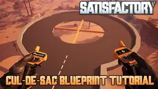 Satisfactory Cul-de-sac Blueprint Tutorial