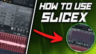 HOW TO USE SLICEX TO MAKE SAMPLED BEATS - FL STUDIO 20 SLICEX TUTORIAL