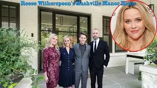 Reese Witherspoon's Nashville Manor Home | Husband, 3 Children, Age  48, Cars, Net Worth