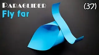 How to make a paper paraglider to fly far || Paper plane 286