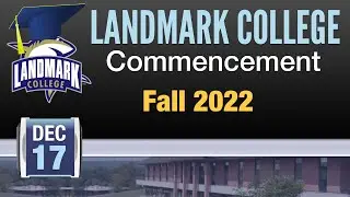 Landmark College Graduation: Fall 2022 Landmark College Commencement