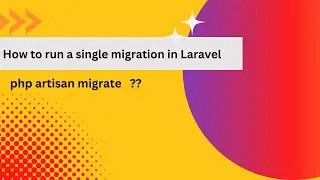 How to run a single migration in Laravel