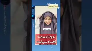 Tutorial Hijab Malaysia Cantik #hijabstyle #hijab #ootd #outfit #rekomendasifashion