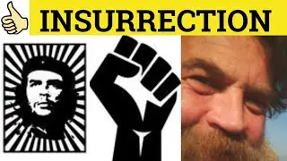 🔵 Insurrection Insurrectionist - Insurrection Meaning - Insurrection Examples - Formal English