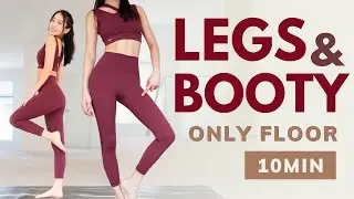 2 in 1 Slim Thighs + Booty (On Floor) | Sexy Leg & Round Booty | No Equipment