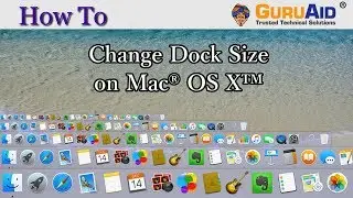 How to Change Dock Size on Mac® OS X™ - GuruAid