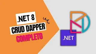 Curso Completo | CRUD com DAPPER | WEB API com .NET 8 e SQL Server | CRUD + Repository Pattern 💻