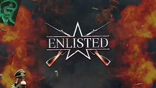 Enlisted Stream w Karl Dönitz Gaming | Germany and Japanese Let's beat our Enemies! | First Stream!