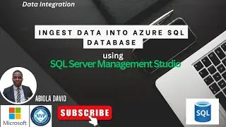 Ingest Data into Azure SQL Database using SSMS