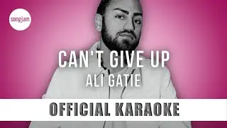 Ali Gatie - Can't Give Up (Official Karaoke Instrumental) | SongJam